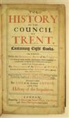 SARPI, PAOLO. The History of the Council of Trent . . . Written in Italian by Pietro Soave Polano [pseud.]. 1676